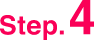 Step.4